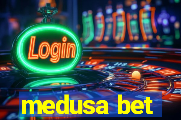 medusa bet